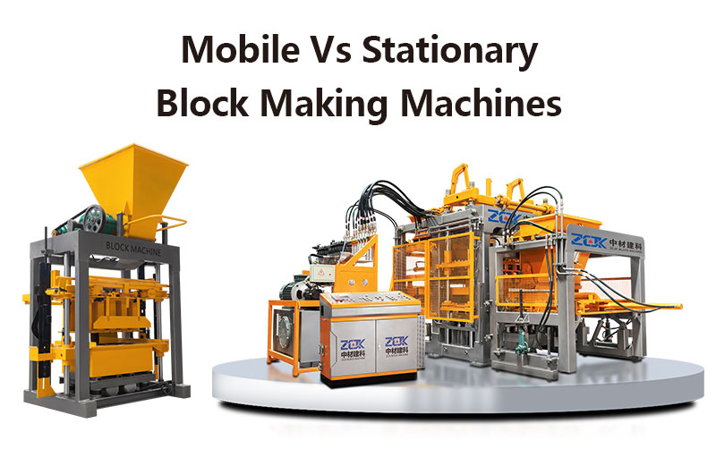 Mobile Vs Stationary Block Making Machines: Which Is Best for Your Project?